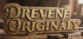 DREVENÉ ORIGINÁLY